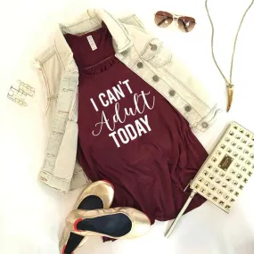 I Can't Adult Today Wholesale Fashion Tank Tops